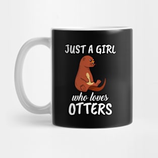 Just A Girl Who Loves Otters Mug